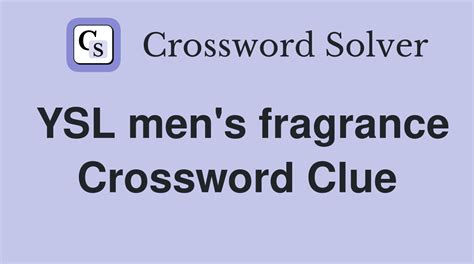 ysl fragrence|ysl fragrance crossword clue.